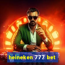 heineken 777 bet